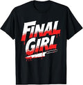 Final Girl Bloody Slasher Horror Halloween Unisex