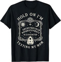 Hold Im Texting Mom Ouija Board Halloween Mother Unisex