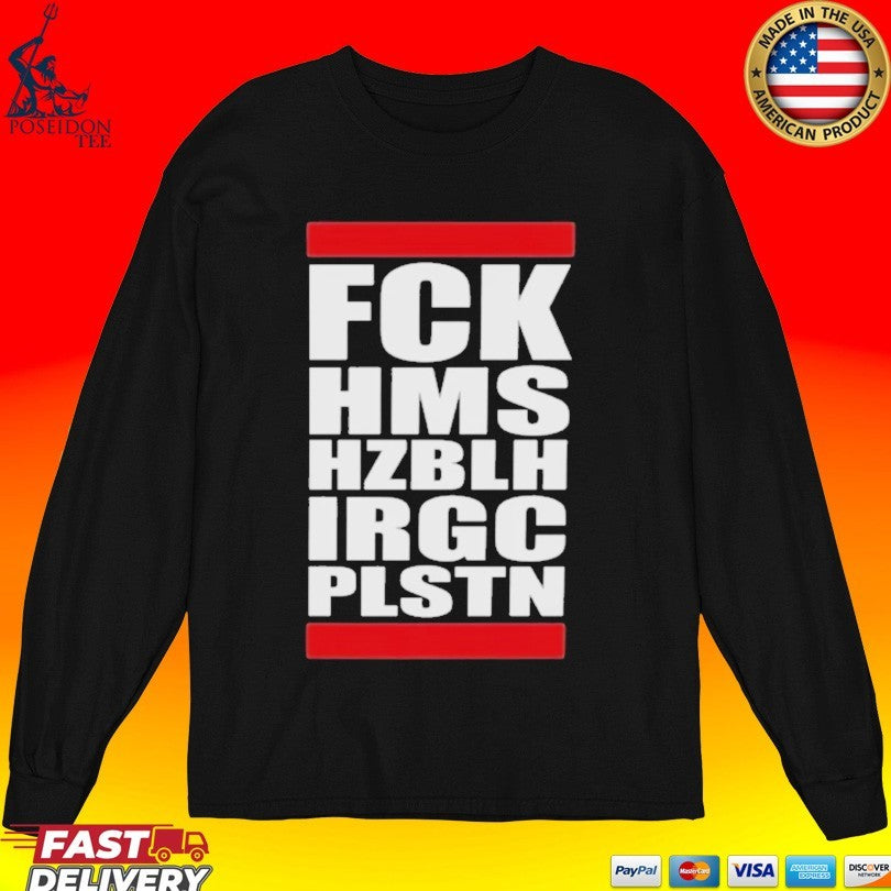Fck Hms Hzblh Irgc Plstn Unisex