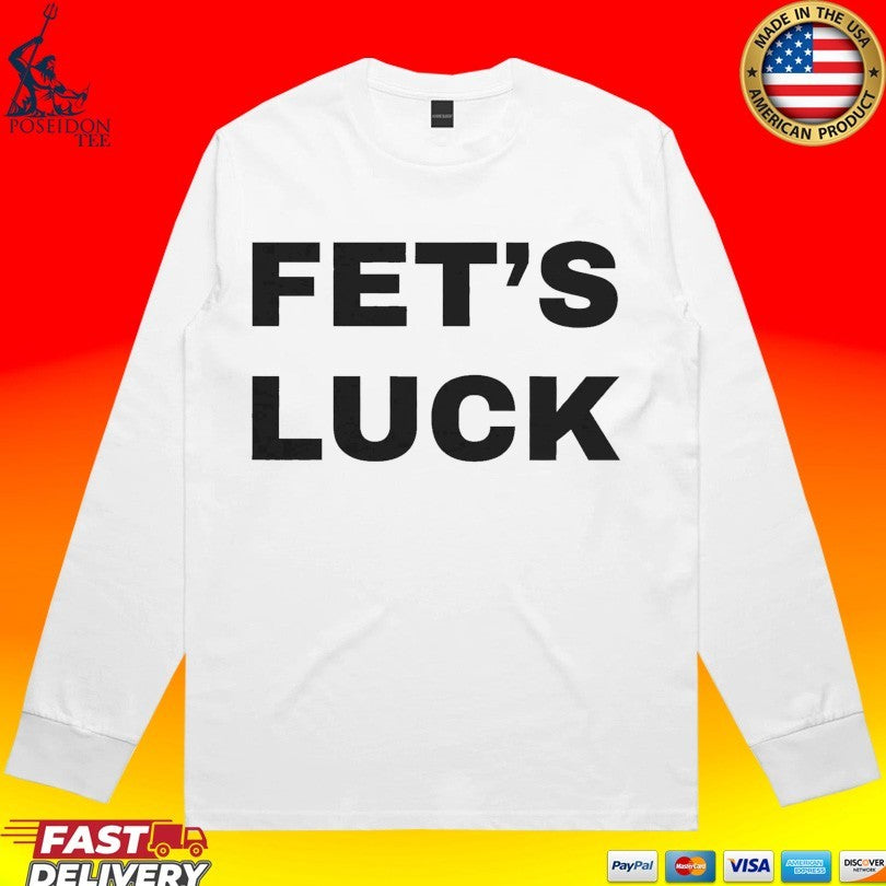 Fet’s Luck Unisex