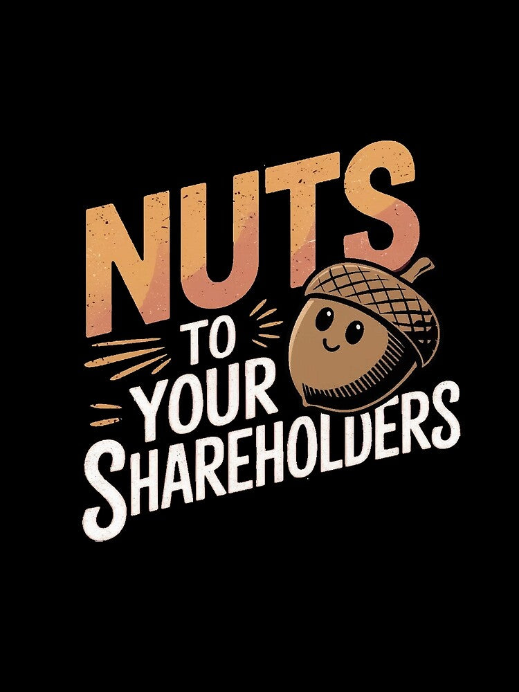 Nuts to your shareholders by Dreams of Dubai