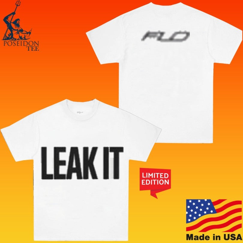 Flo Leak It Unisex
