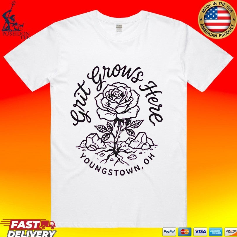 Grit Grows Here Youngstown Oh Rose Unisex