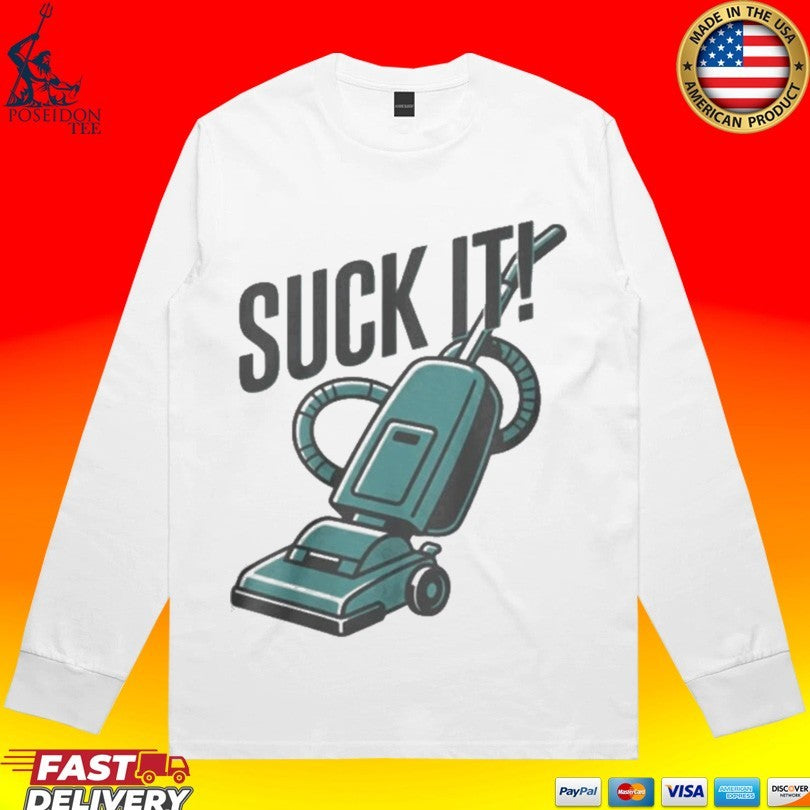 Vacuum Cleaner Suck It Unisex