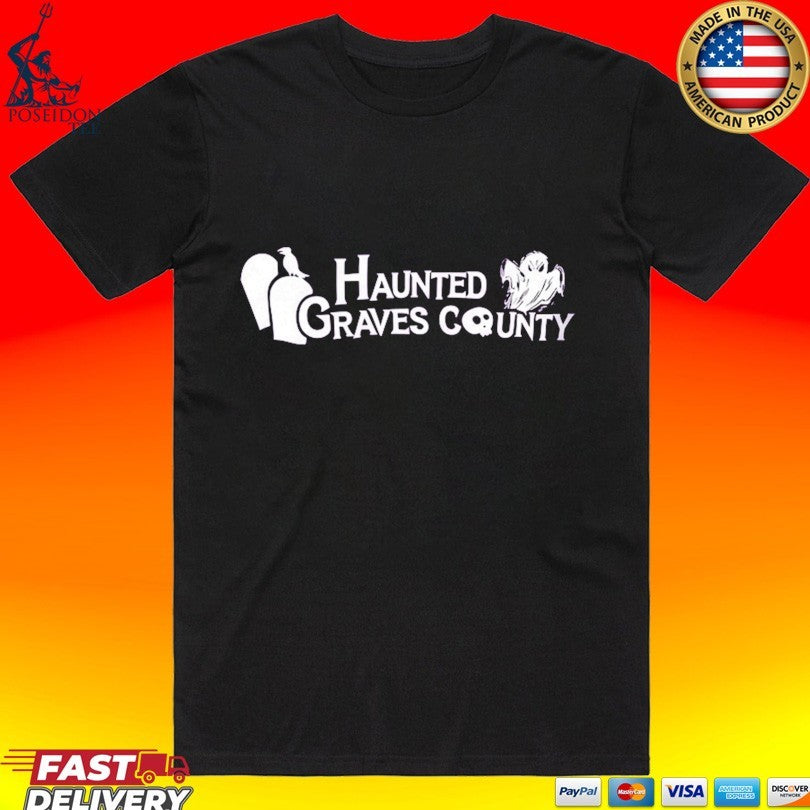 Haunted Graves County Unisex