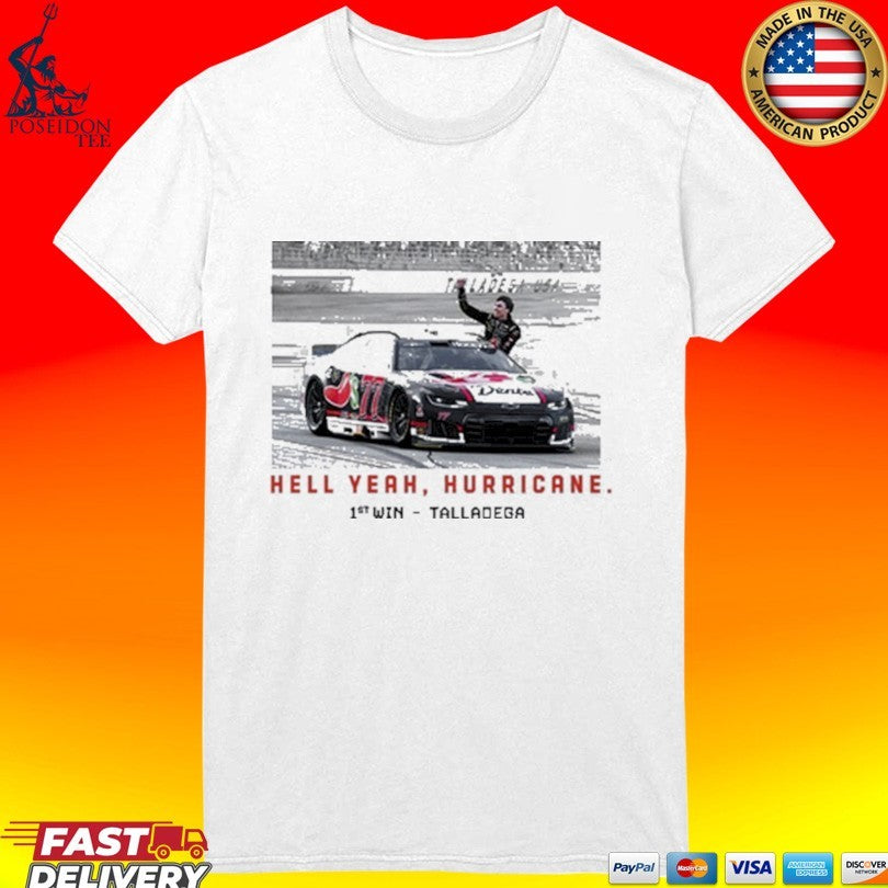 Hell Yeah Hurricane Talladega Win Unisex
