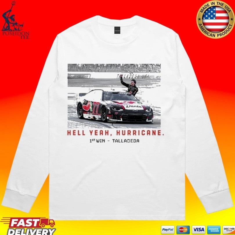 Hell Yeah Hurricane Talladega Win Unisex