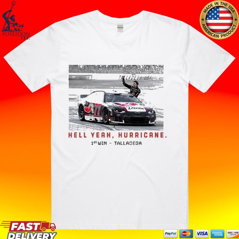 Hell Yeah Hurricane Talladega Win Unisex