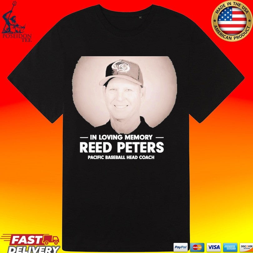 In Loving Memory Reed Peters Pacific Baseball Head Coach Unisex