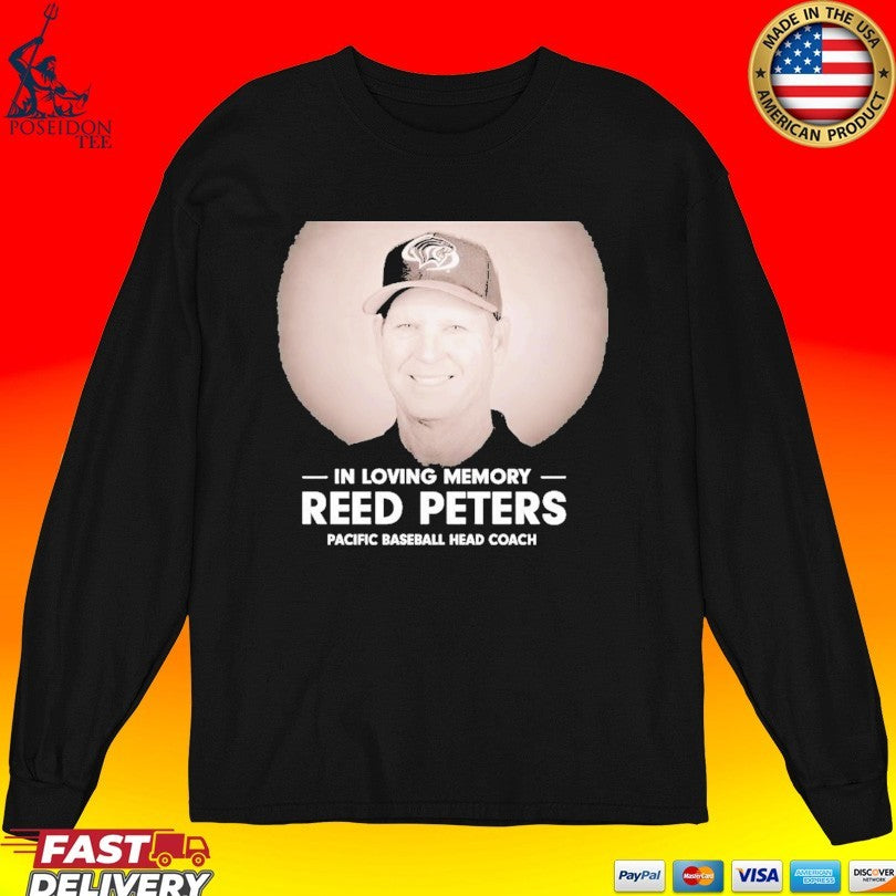 In Loving Memory Reed Peters Pacific Baseball Head Coach Unisex