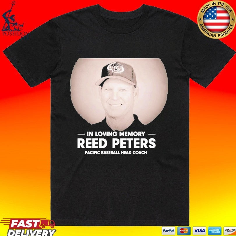 In Loving Memory Reed Peters Pacific Baseball Head Coach Unisex