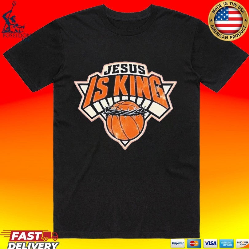 Jesus Is King Knicks Unisex