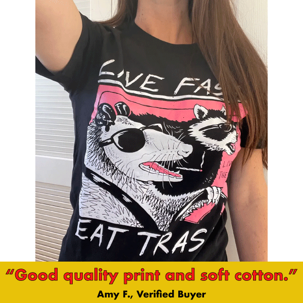 'Live Fast, Eat Trash' Shirt Unisex