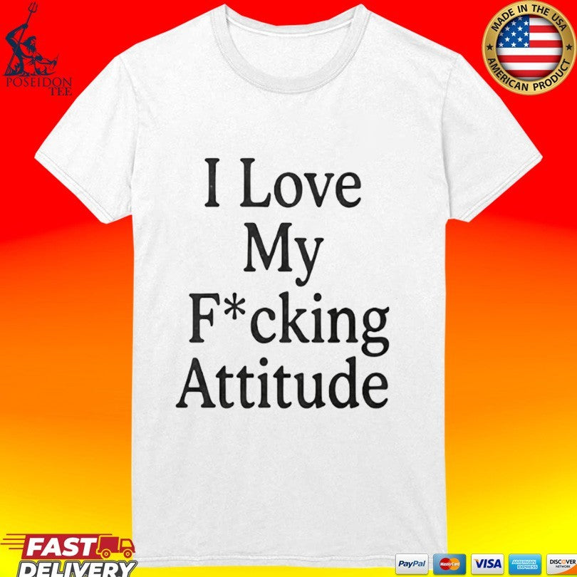 Ni-Ki I Love My Fcking Attitude Unisex