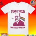 Pink Freud Dark Side Of Your Mom 2026 Unisex