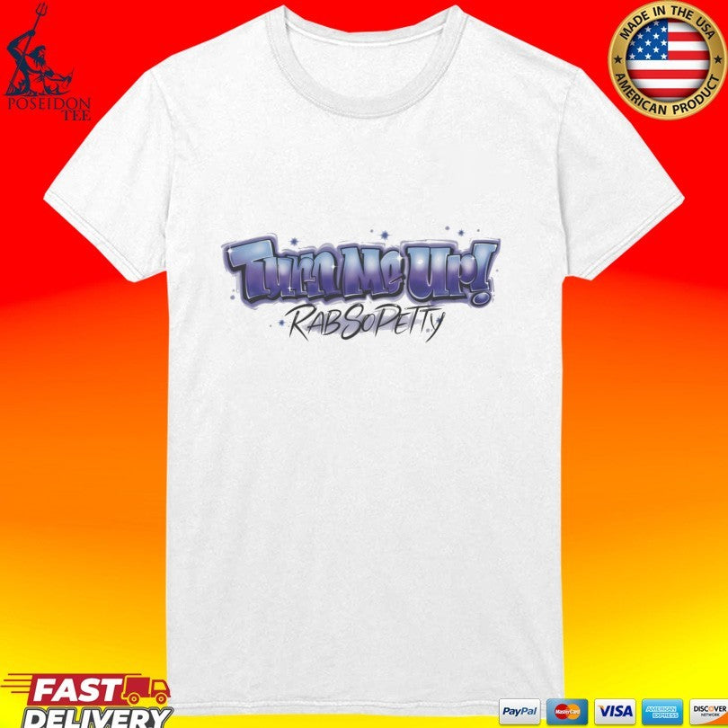 Rabsopetty Turn Me Up Airbrush Unisex