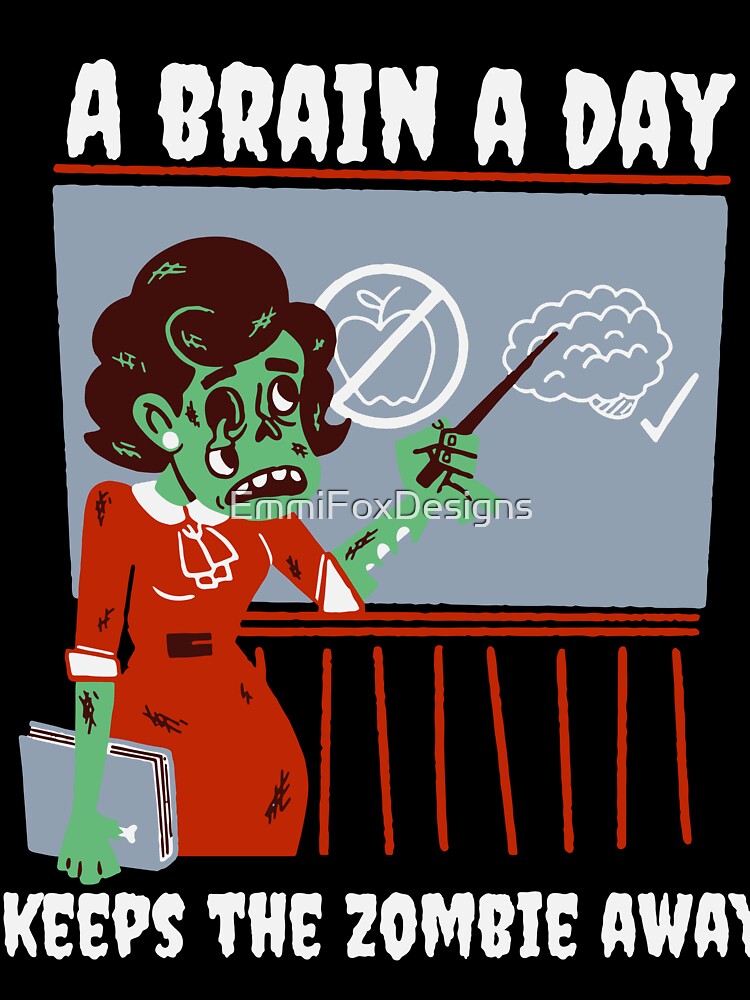 A brain a day keeps the zombie away | Funny Teacher Librarian Halloween Ghost Costume by EmmiFoxDesigns