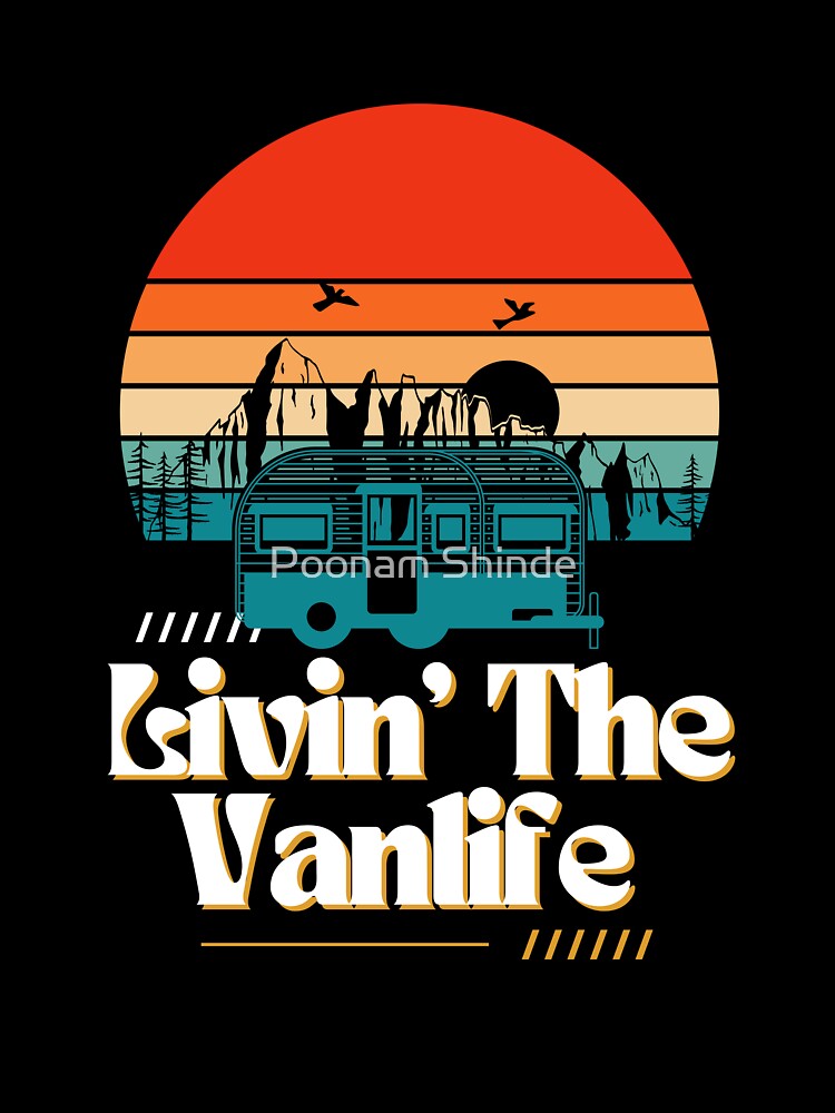 Livin the vanlife by Poonam Shinde