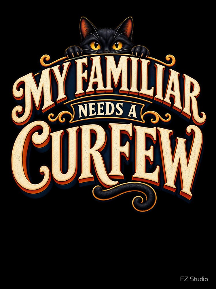 My Familiar Needs A Curfew by FZ Studio