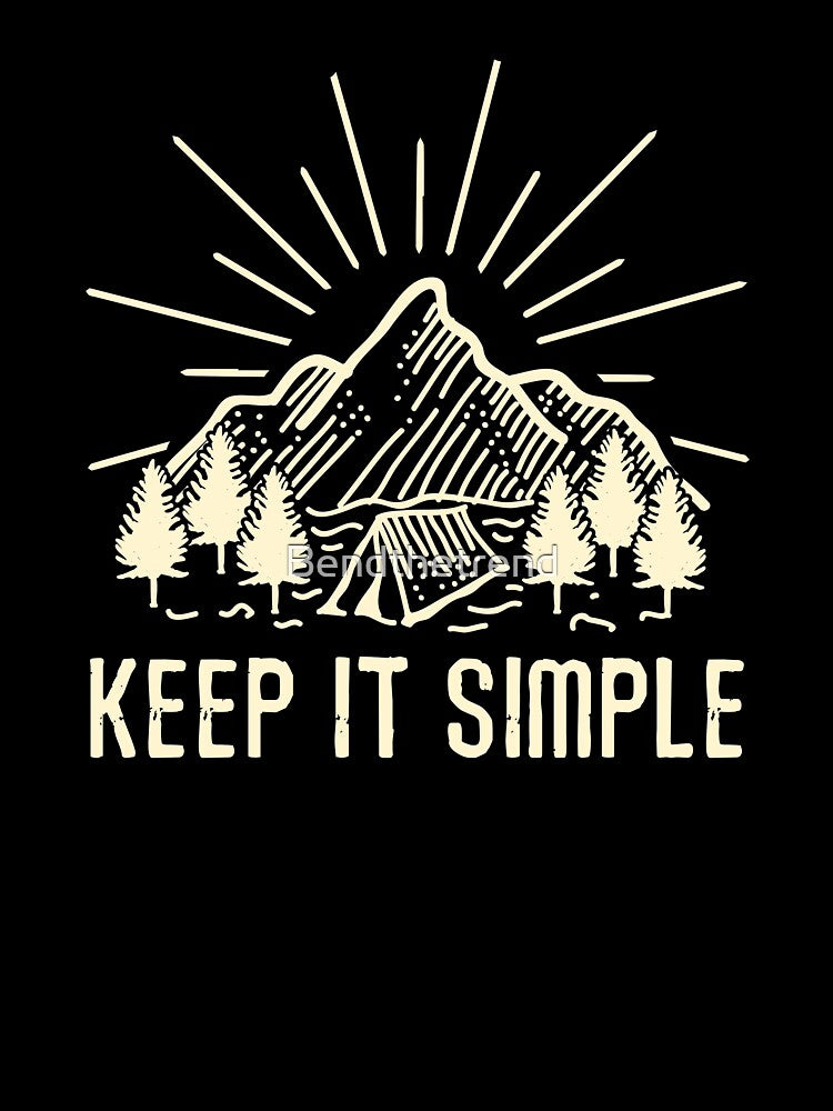 Keep It Simple Camping by Bendthetrend