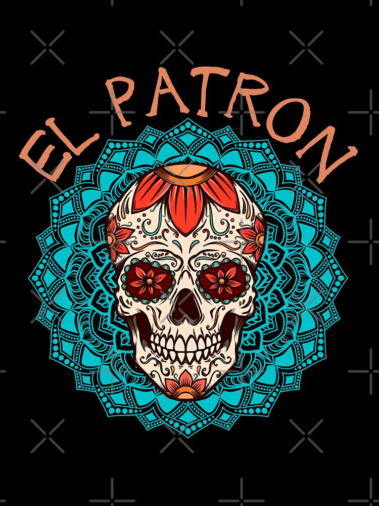 Mens El Patron El Jefe Dia de los Muertos sugar skull by AkiraNico