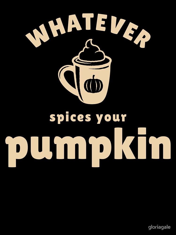 whatever spices your pumpkin autumn and fall by gloriagale