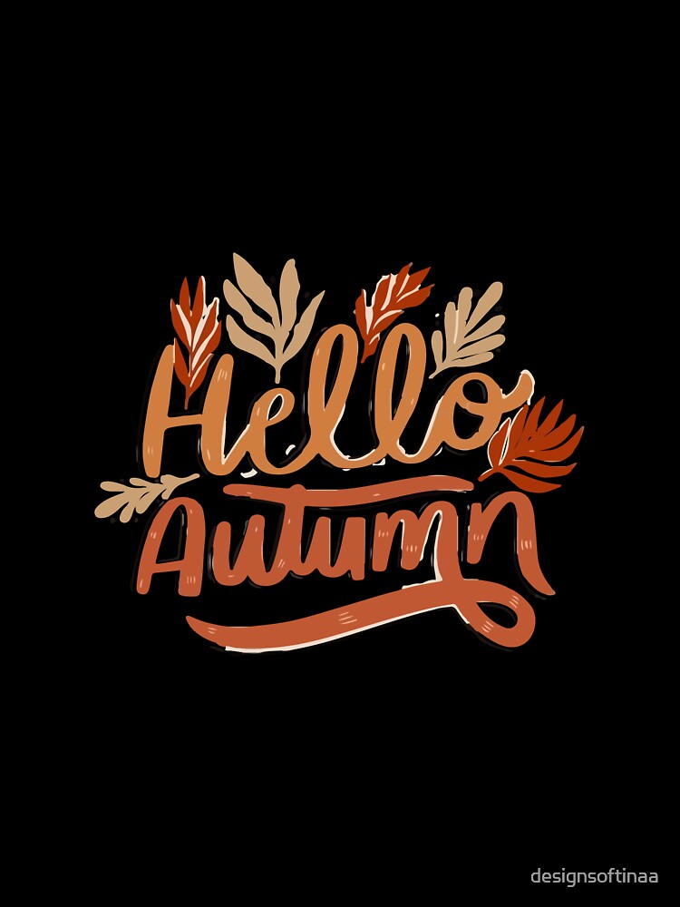 Hello Autumn - Cozy Fall Leaves Design (On Black) by designsoftinaa