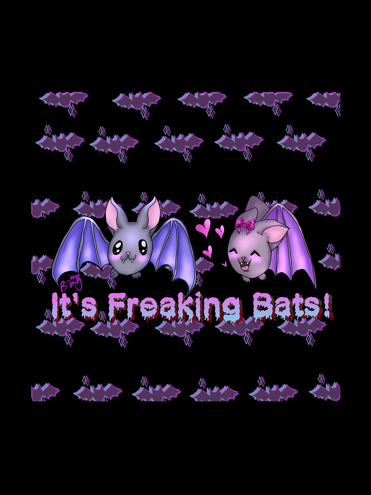 It's Freaking Bats! by Branmuffin22