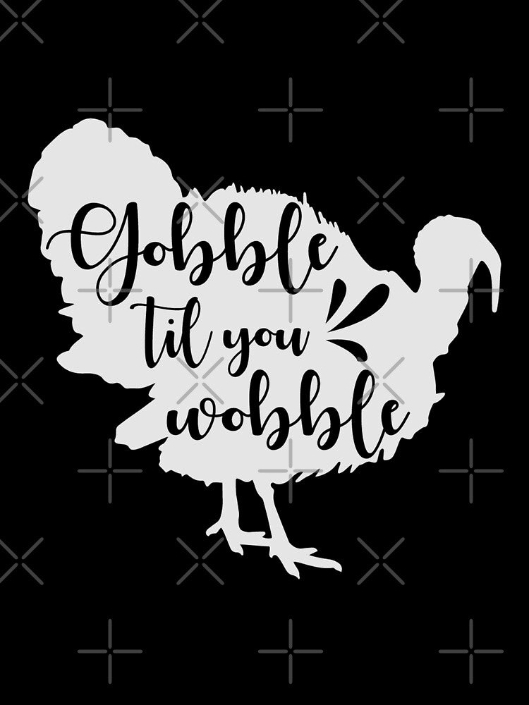 Gobble til you wobble by pnkpopcorn