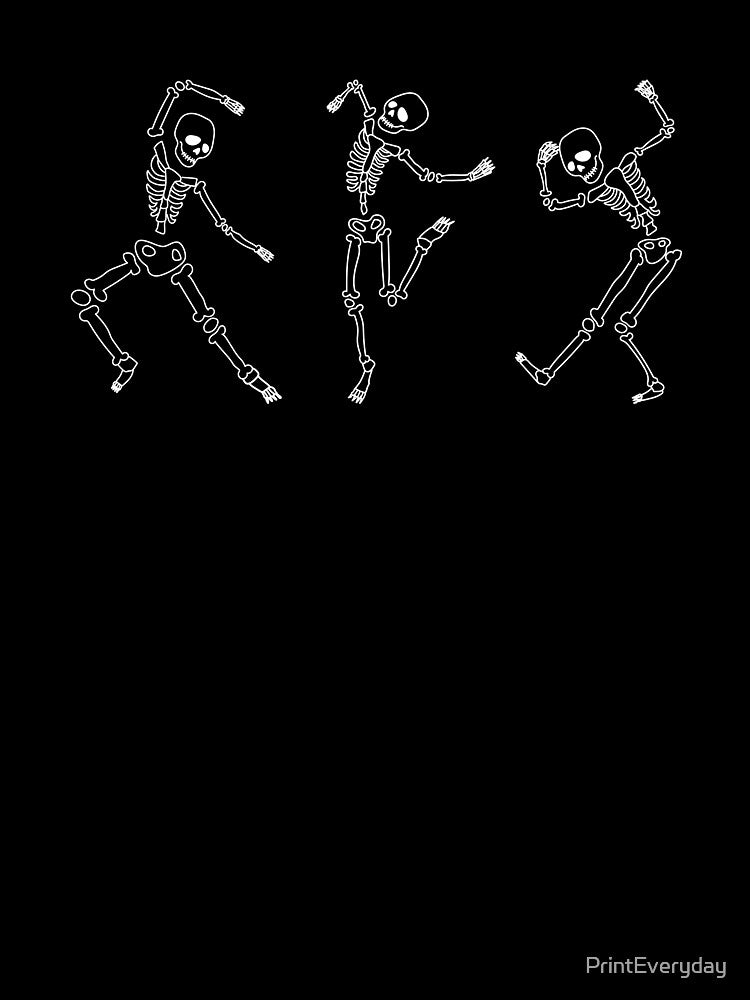 Dancing Skeletons | Skeleton | Dead | Funny by PrintEveryday