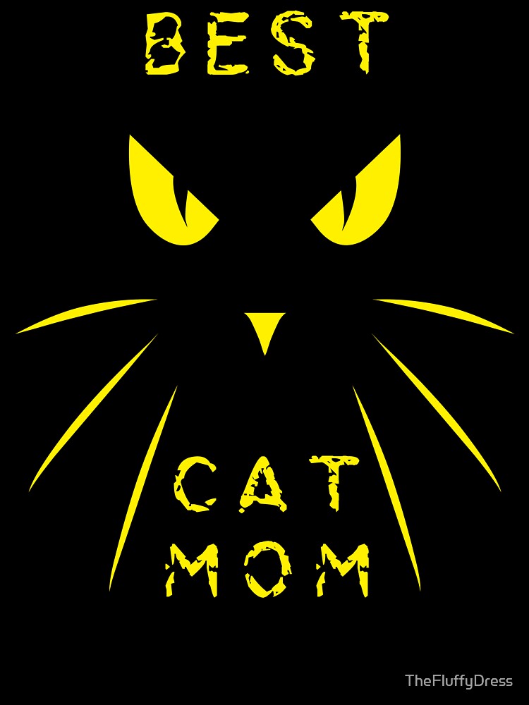 Copy of Best Cat Mom angry cat's eye by TheFluffyDress