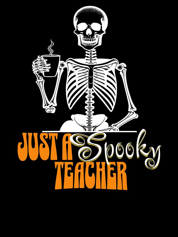 Spooky Teacher | Halloween Teacher | Halloween | Skeleton Drinking Coffee by ShoniwDesigns