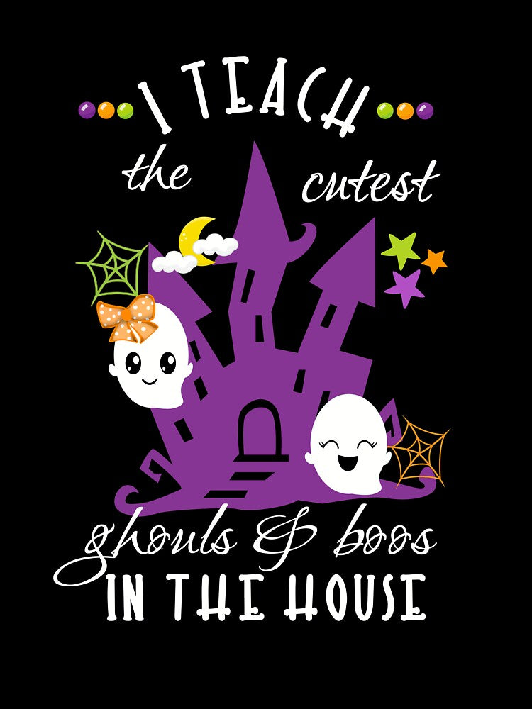 Teacher Halloween Gift I Teach The Cutest Ghouls & Boos In The House purple by Sapphire Star