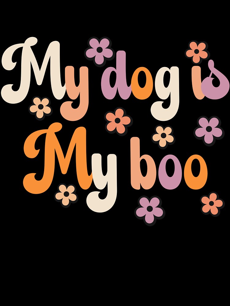 My dog is my boo by MuseumOfDogs