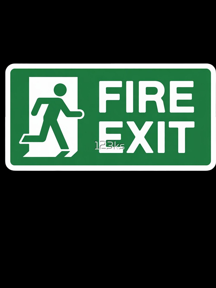 FIRE EXIT by 123ks
