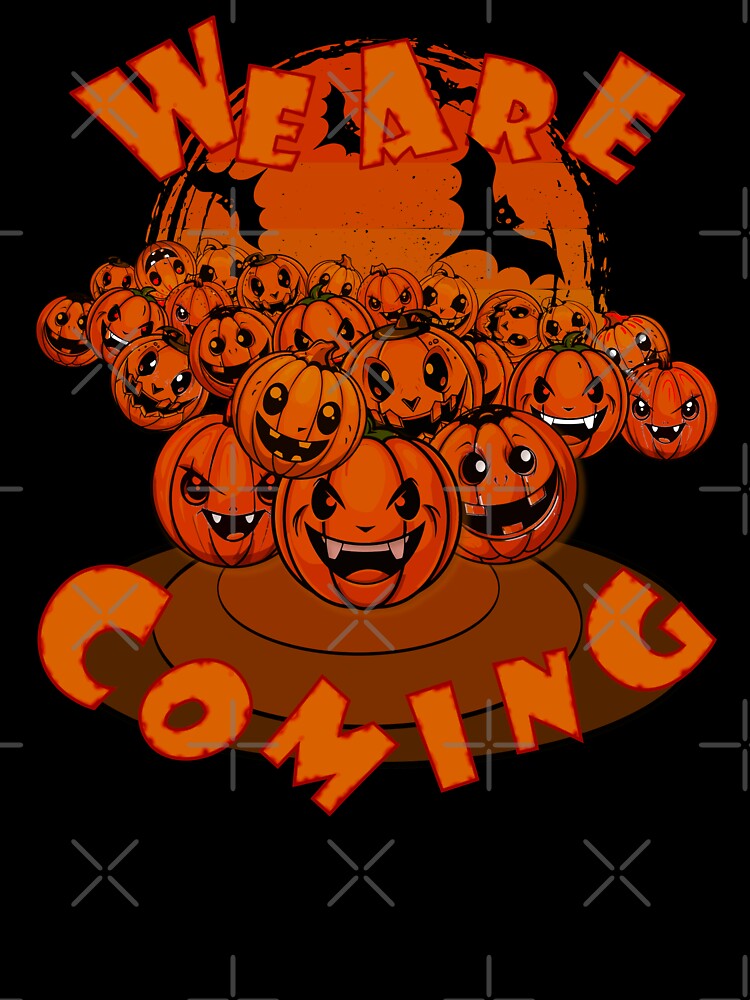 Pumpkins Are Coming by Teescount