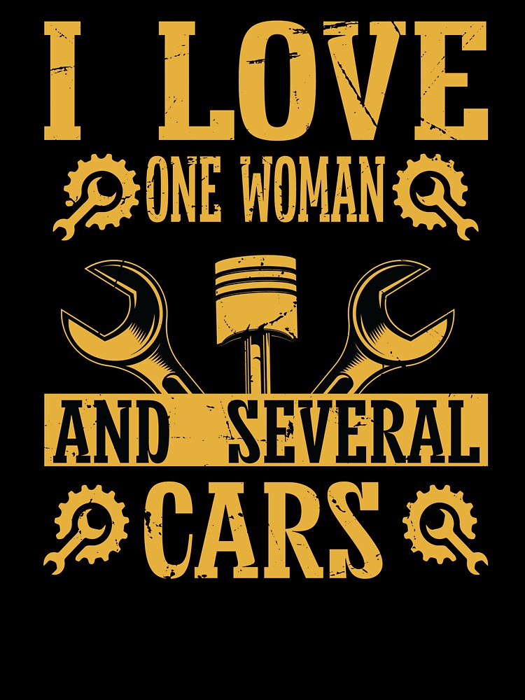 I Love One Woman And Several Cars Mechanic Car by WERDIF