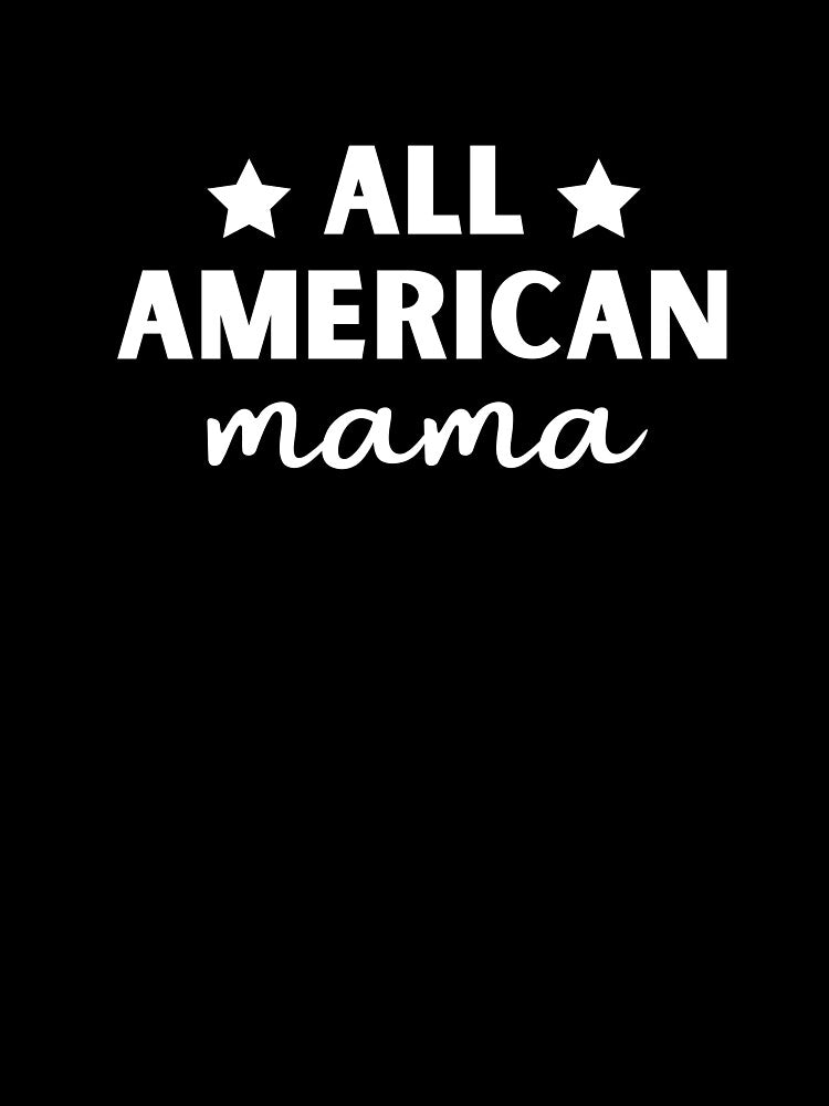 All American Mama by GoldenPearPress
