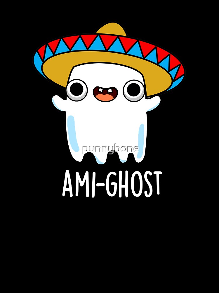 Ami-gost Halloween Funny Mexican Amigo Ghost Puns (Dark BG) by punnybone