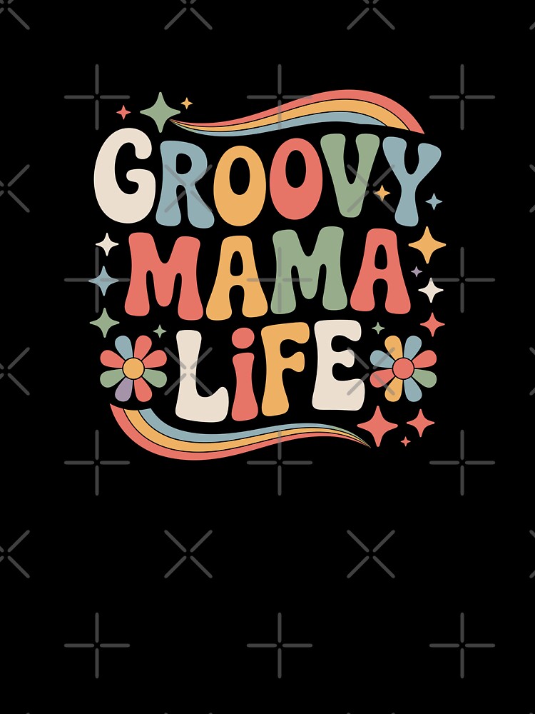 Groovy Mama Life by theartfulaspie