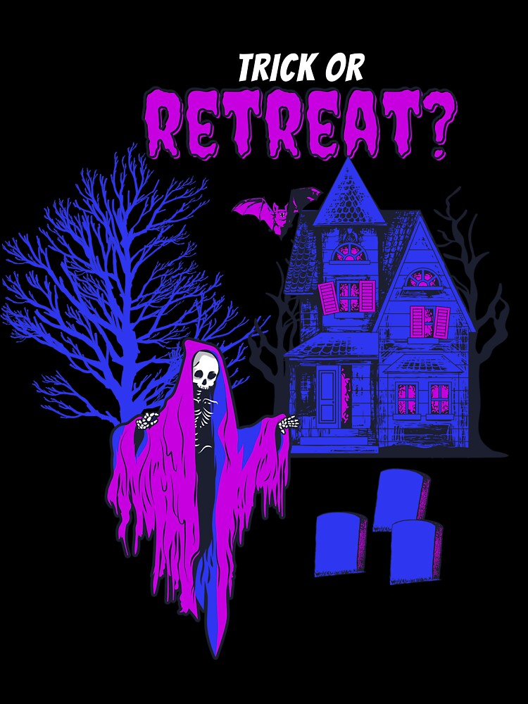 Trick or Retreat? by SapphireDC