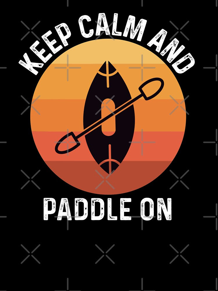 keep calm and paddle on by champagnemoment