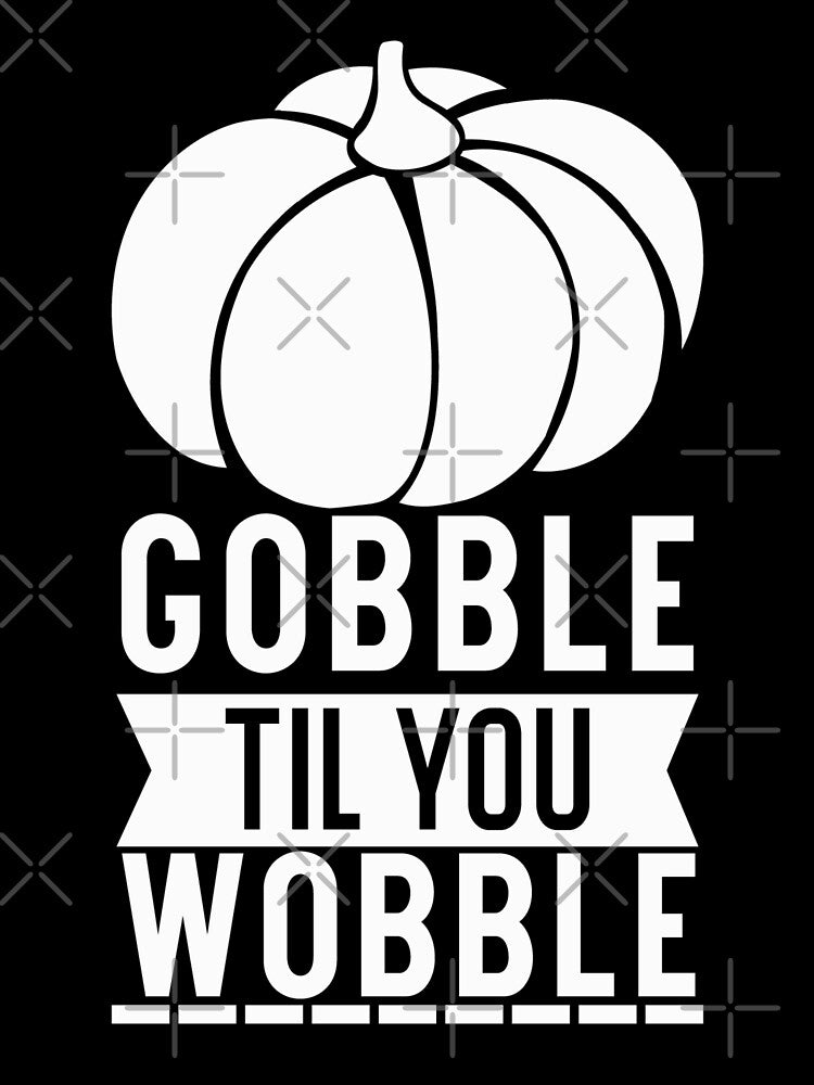 Gobble till you wobble by pnkpopcorn