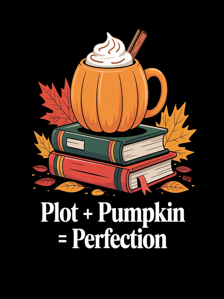 Plot Pumpkin Autumn Fall Season Coffee Lover Book Reader by VladoZork