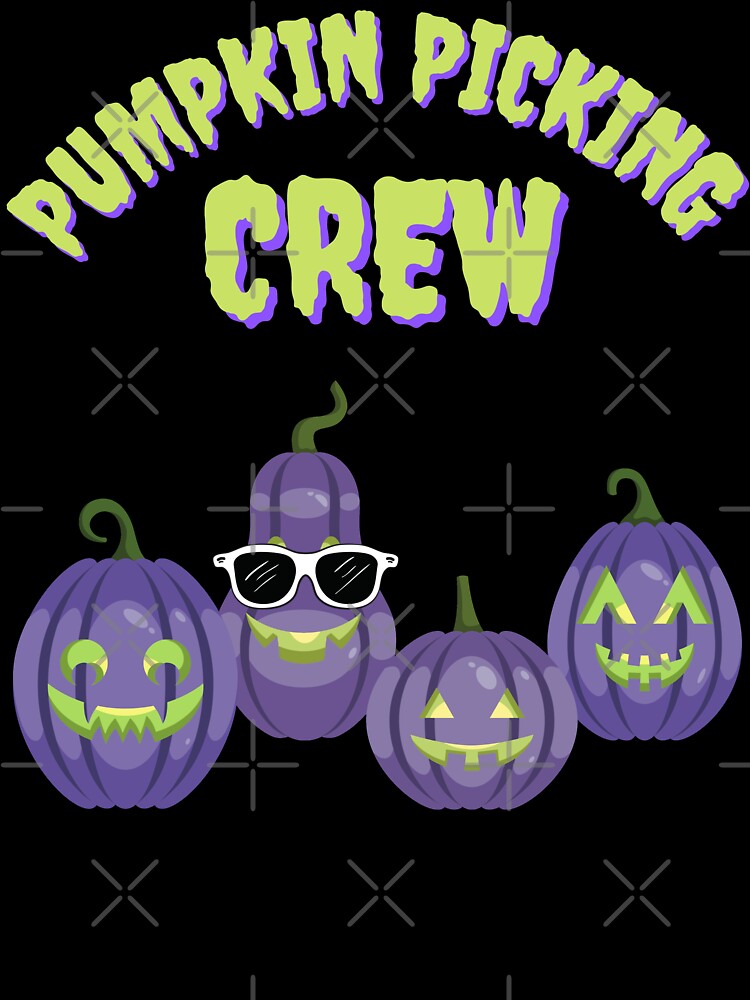 Coolest Pumpkin In The Pumpkin Picking Crew by Vibbin4Life33