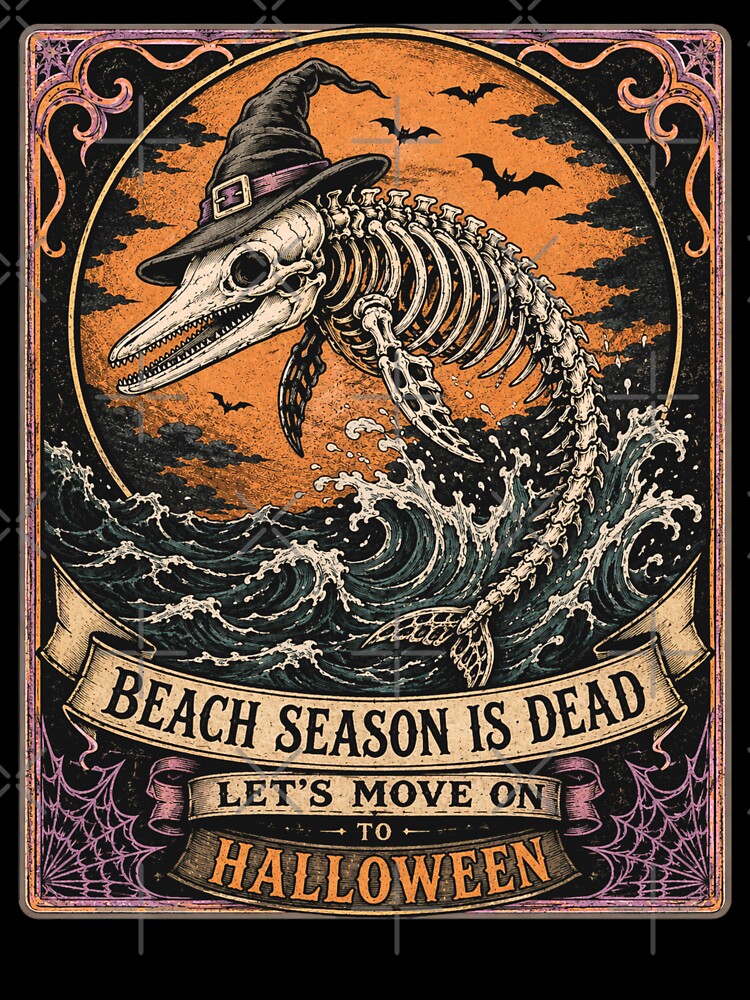 Beach Season Is Dead Let's Move On To Halloween - Spooky Skeleton Dolphin Design by tellia-kallisto