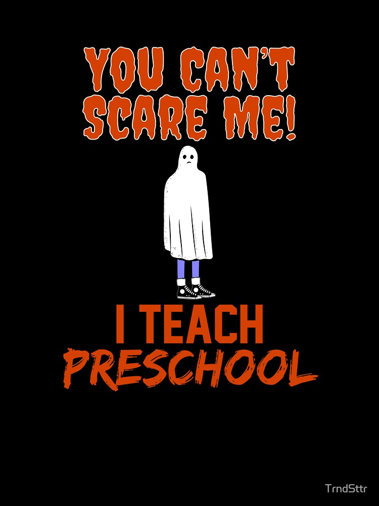 Funny Preschool Teacher Halloween by TrndSttr