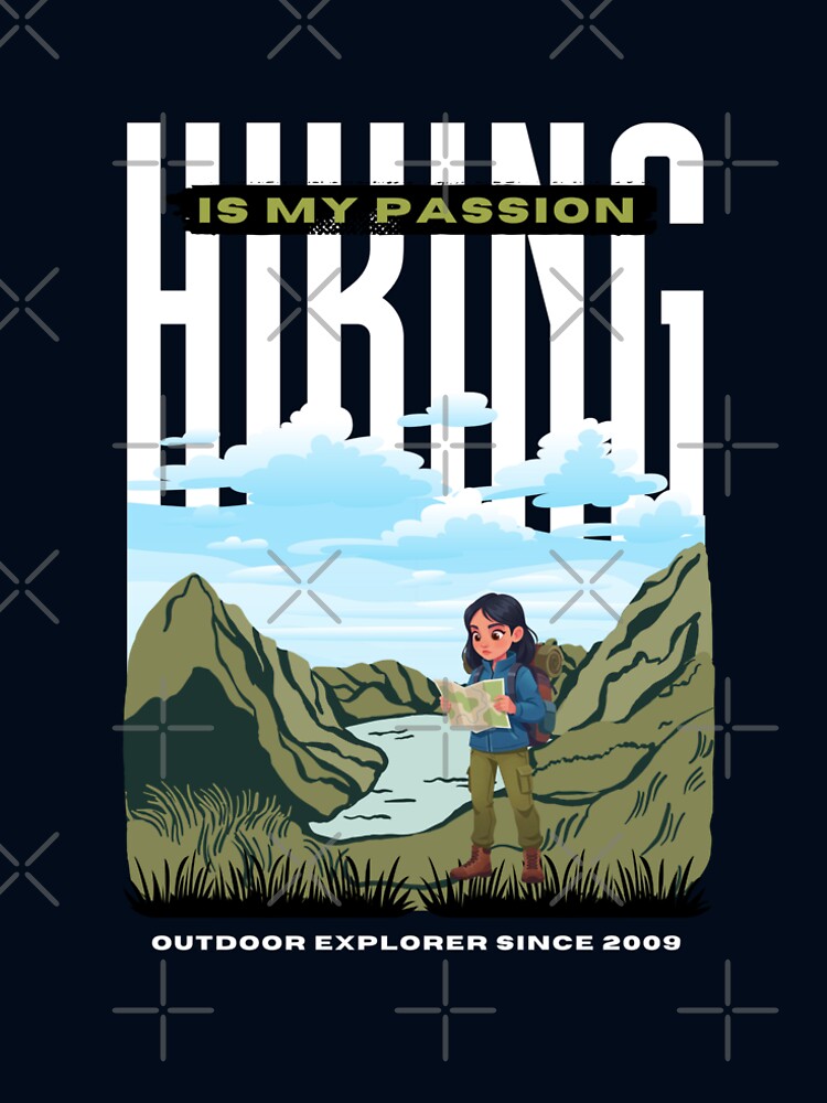 Hiking is my passion | Outdoor explorer by EmotionArt