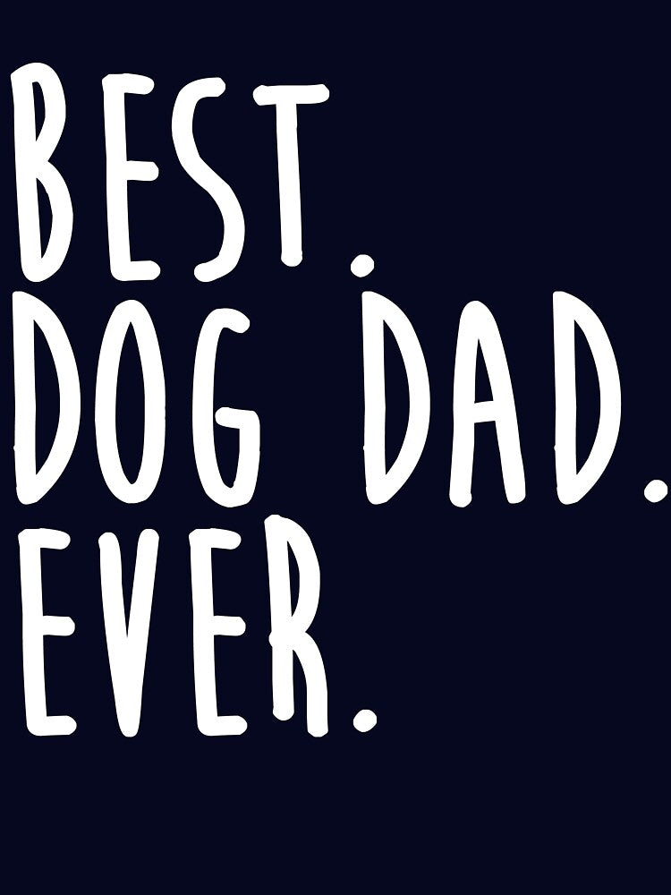 Best Dog Dad Ever by kamrankhan