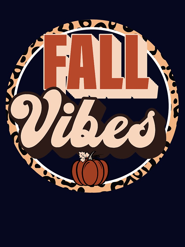 Fall Vibes best gift for Fall Lovers by KATHLEENWELCH4